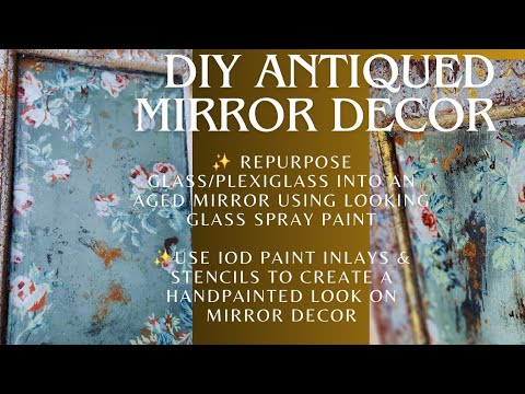 How to Make an Antique Mirror from Glass: DIY Vintage Charm!