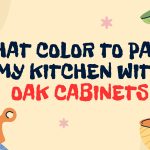 What Color to Paint My Kitchen With Oak Cabinets